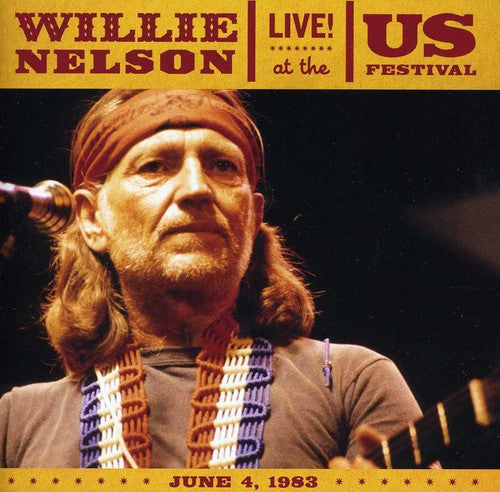 Willie Nelson - Live at the Us Festival 1983 [CD]