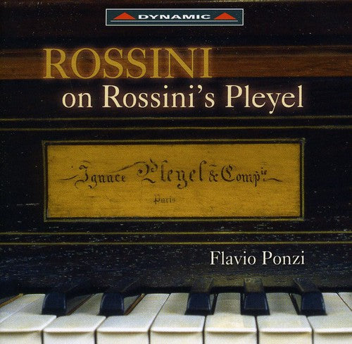 Flavio Ponzi - Rossini on Rossini's Pleyel [CD]