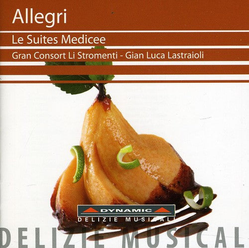 Allegri / Gran Consort Li Stromenti - Le Suites Medicee [CD]