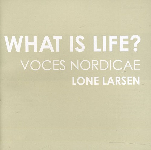 Lone Larsen - What Is Life [CD]