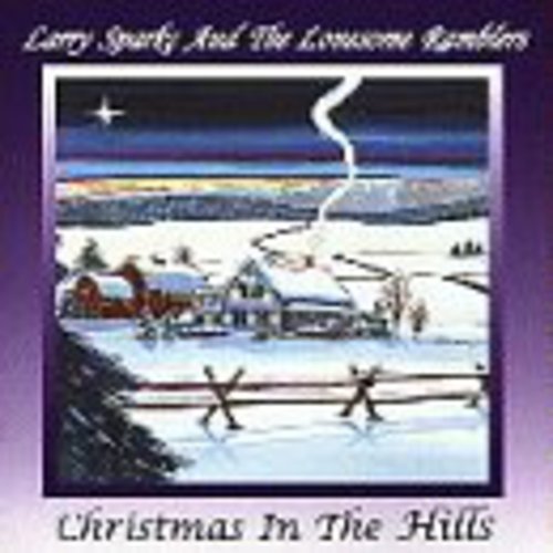 Larry Sparks - Christmas in the Hills [CD]