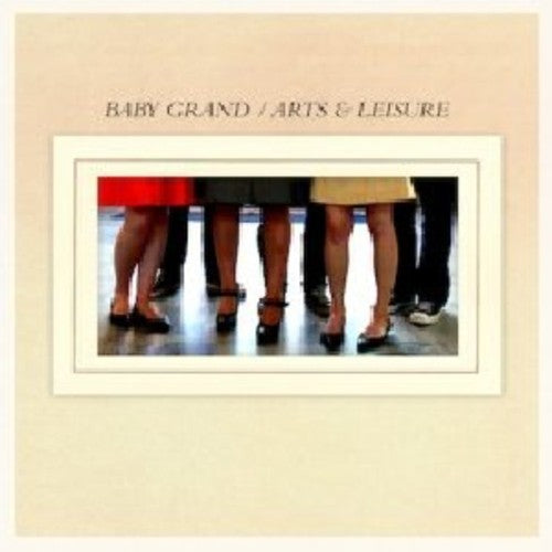 Baby Grand - Arts and Leisure [CD]