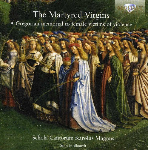 Schola Cantorum Karolus Magnus - Martyred Virgins [CD]
