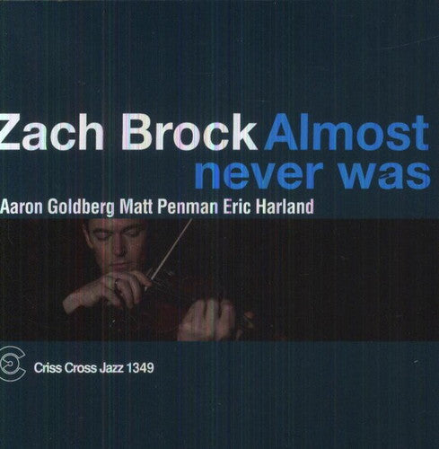 Zach Brock - Almost Never Was [CD]