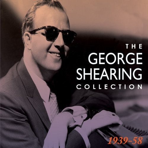 George Shearing - The Collection: 1939-58 [2 CD]