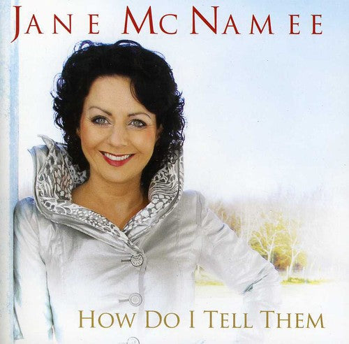 Jane McNamee - How Do I Tell Them [Import]