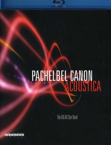 Pachelbel / Waldrep / Aix All Star Band - Pachelbel Canon Acoustica - Blu-ray