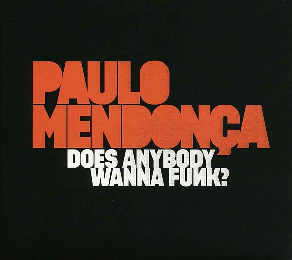 Does Anybody Wanna Funk? [LP]