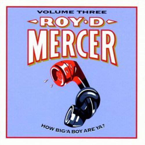 Roy D. Mercer - How Big'a Boy Are Ya 3 [CD]