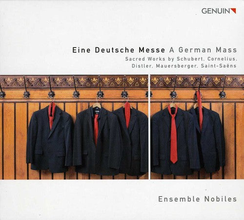 Ensemble Nobiles - German Mass: Sacred Works By Schubert & Cornelius [CD]