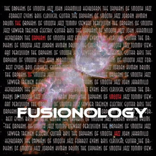 Orphans Of Smooth Jazz - Fusionology [CD]