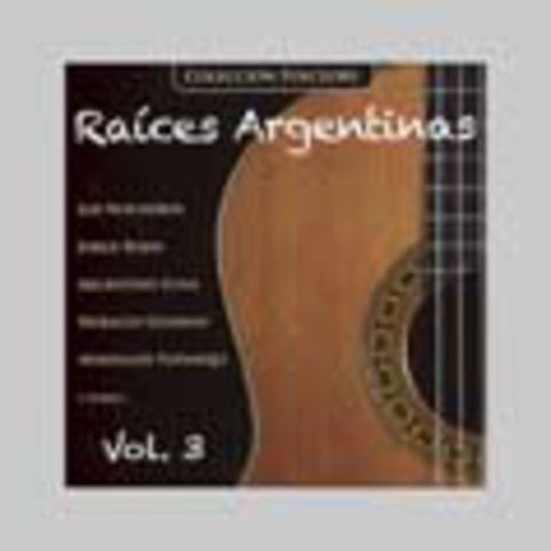 Raices Argentinas - Volume 3 [CD]