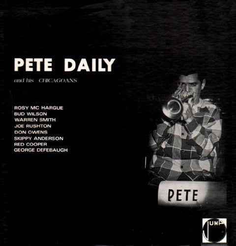 Pete Daily and His Chicagoans [LP]