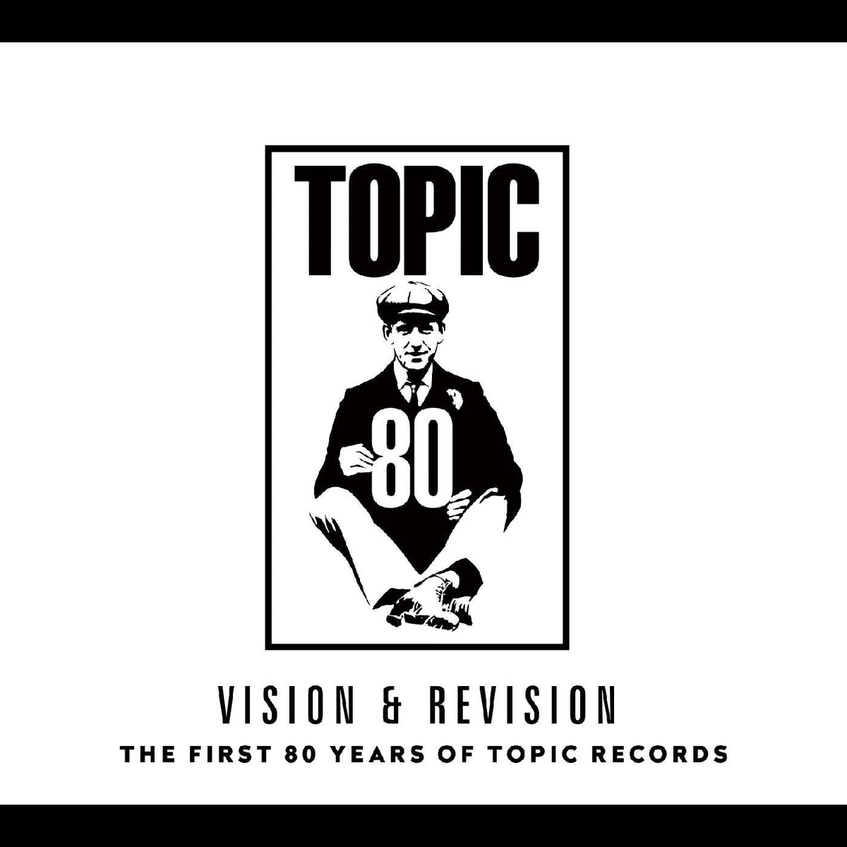 The First 80 Years Of Topic Records [Vinyl]