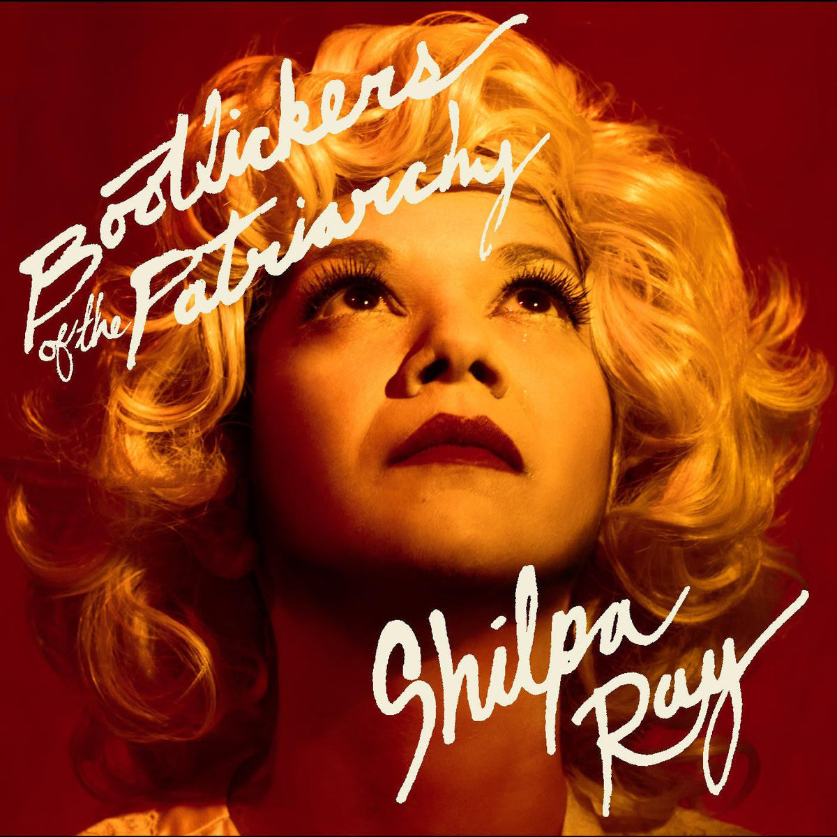 Shilpa Ray - Bootlickers of the Patriarchy (INDIE EXCLUSIVE) [Vinyl]