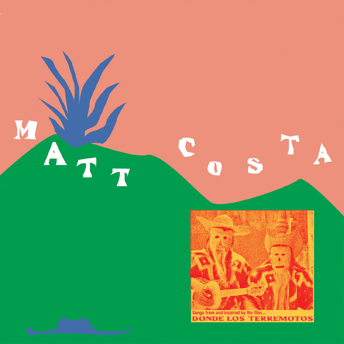 Matt Costa - Donde Los Terremotos: Songs from and Inspired by the Film [Vinyl]