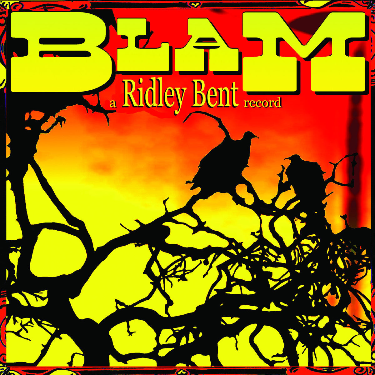 PRE-ORDER: Ridley Bent - Blam! [Vinyl]