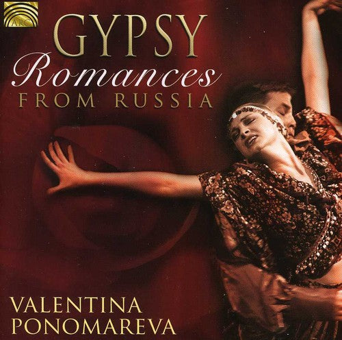 Valentina Ponomareva - Gypsy Romances from Russia [CD]