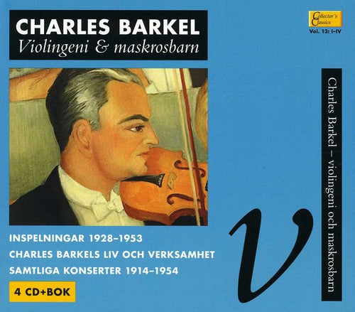 Charles Barkel - Collector's Classics 13: Barkel & Violingeni [4 CD]