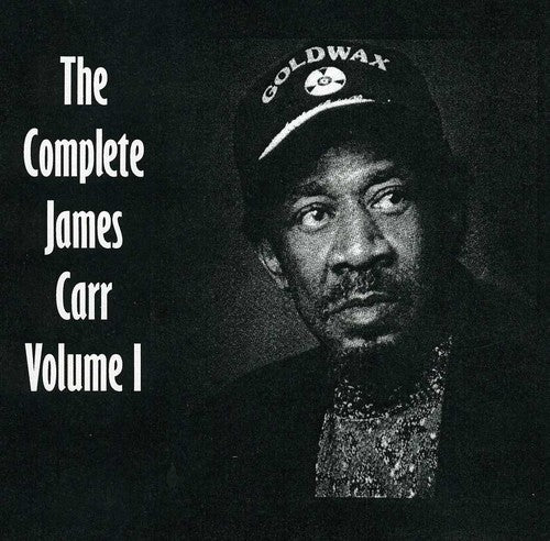 James Carr - The Complete James Carr, Vol. I [CD]