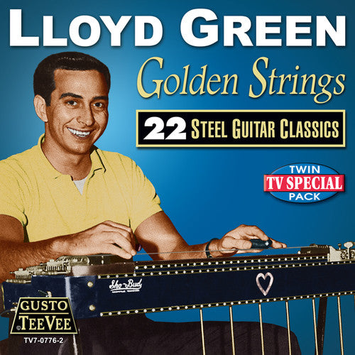 Lloyd Green - Golden Strings: 22 Steel Guitar Classics [CD]