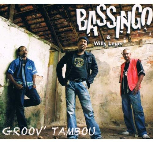 Bassingo & Willy Leger - Groov' Tambou Music CD