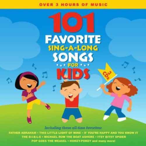 101 Favorite Sing-A-Long Songs for Kids [3 CD]