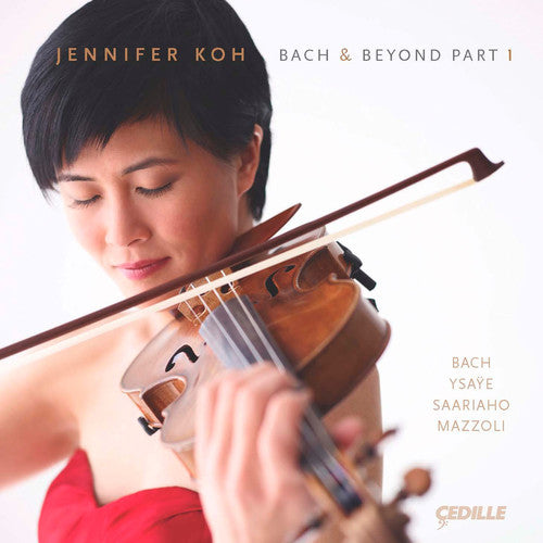 Jennifer Koh - Bach & Beyond Part 1 Music CD