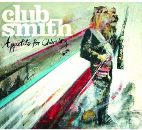 Club Smith - Appetite for Chivalry [CD]