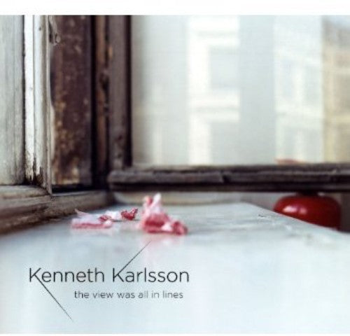 Kenneth Karlsson - View Was All in Lines [CD]