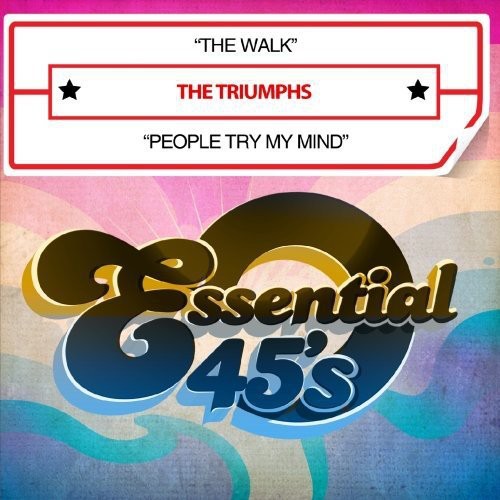 Triumphs - Walk / People Try My Mind Music CD