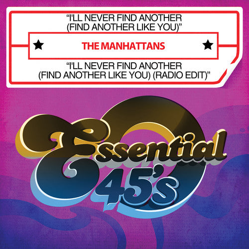 Manhattans - I'll Never Find Another (Find Another Like You) [CD]
