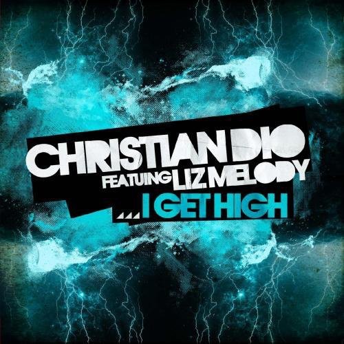 Christian Dio - I Get High Music CD