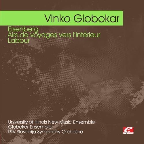 Vinko Globokar - Globokar: Eisenberg Airs de Voyages Vers [CD]