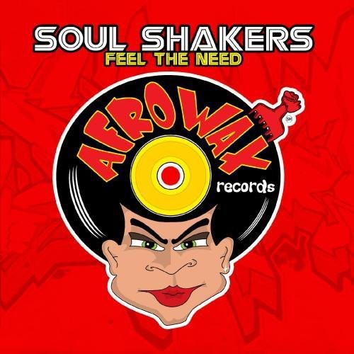Soul Shakers - Feel the Need [CD]
