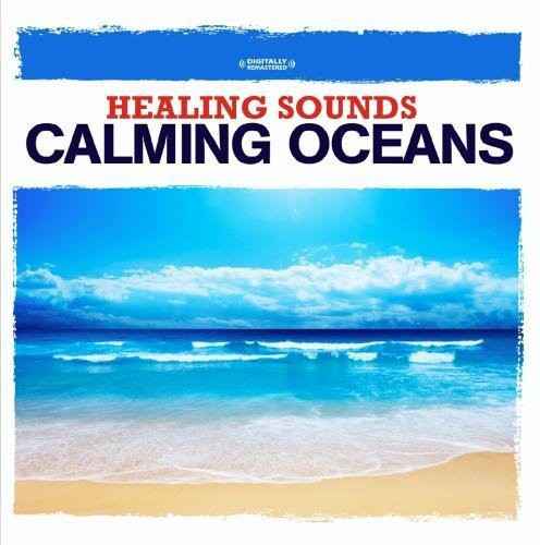 Healing Sounds - Calming Oceans [CD]