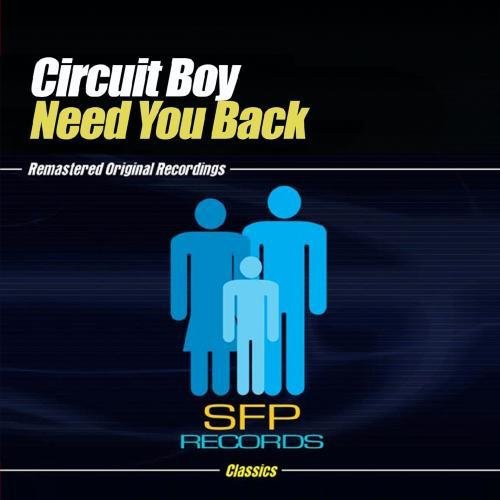 Circuit Boy - Need You Back Music CD