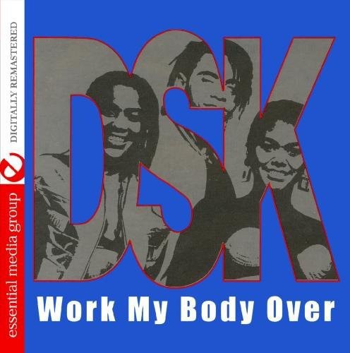 DSK - Work My Body Over Music CD