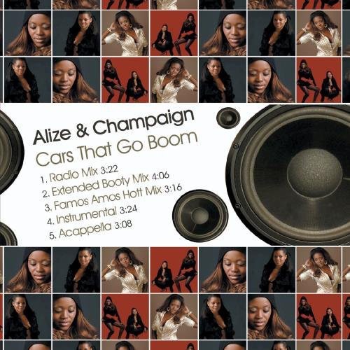 Alize & Champaign - Cars That Go Boom Music CD