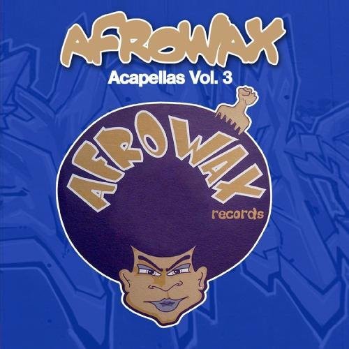 DJ Afrowax - Acapellas, Vol. 3 Music CD