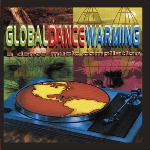 Various Artists - Global Dance Warming / Various [CD]