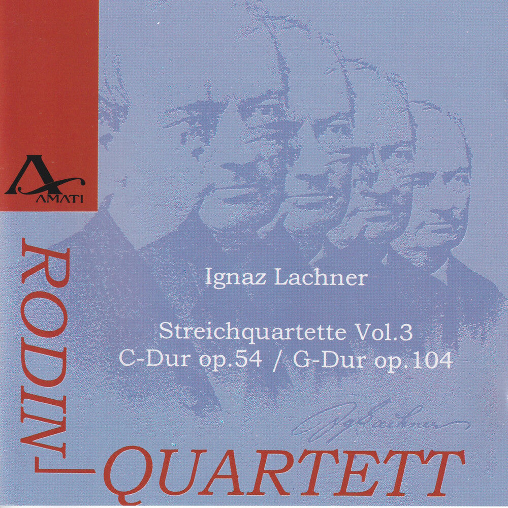 I Lachner / Rodin Quartet - String Quartets Vol 3 Music CD