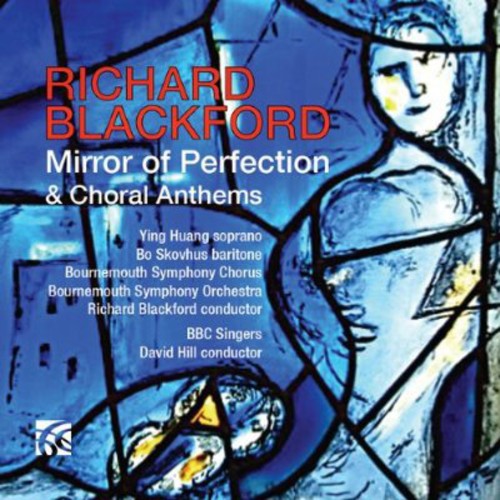Blackford / Bournemouth Sym Chorus / Blackford - Mirror of Perfection & Choral Anthems Music CD