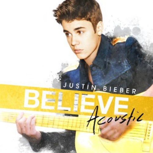 Justin Bieber - Believe Acoustic [CD]