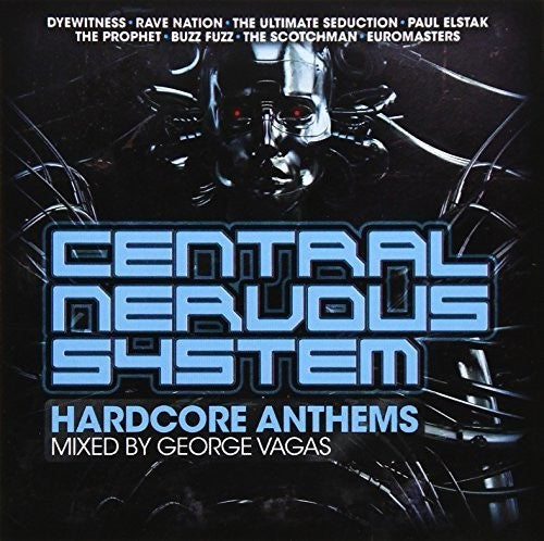Central Nervous System By George Vegas-Hardcore An - Central Nervous System By George Vegas-Hardcore An [CD]