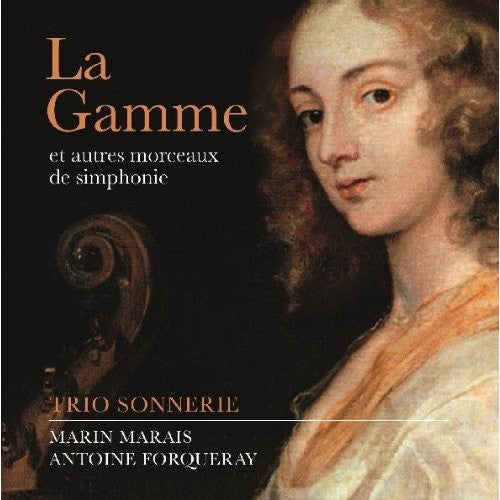 Trio Sonnerie - La Gamme (Et Autres Morceaux de Simphonie) [CD]