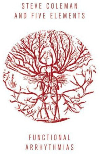 Steve Coleman - Functional Arrhythmias [CD]