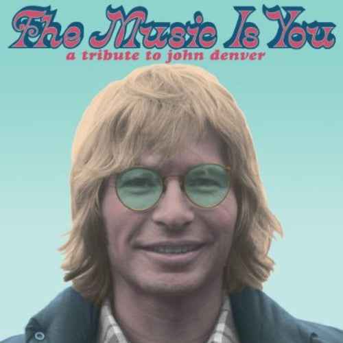 The Music is You: A Tribute to John Denver [LP]