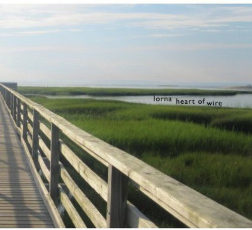 Lorna - Heart of Wire [CD]