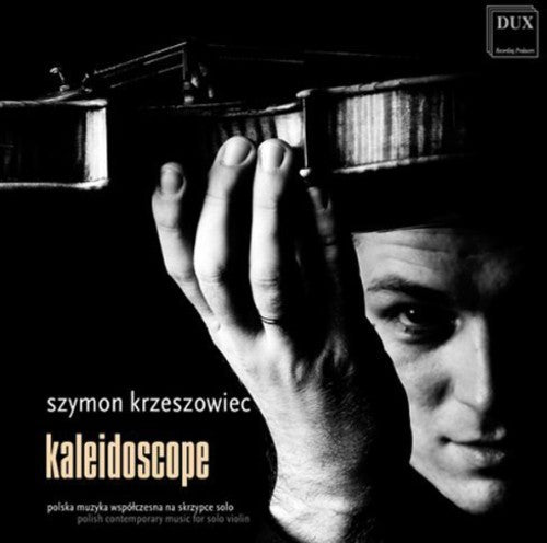 Szymon Krzeszowiec - Kaleidoscope Music CD